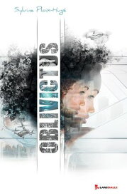 Oblivictus【電子書籍】[ Sylvine Ploix-Hug? ]