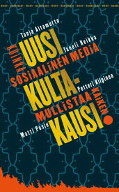 Uusi kultakausi【電子書籍】[ Tanja Aitamurto ]