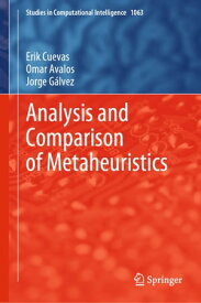 Analysis and Comparison of Metaheuristics【電子書籍】[ Erik Cuevas ]
