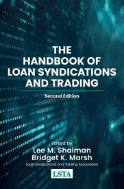 The Handbook of Loan Syndications and Trading, Second Edition【電子書籍】