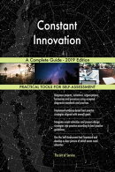 Constant Innovation A Complete Guide - 2019 Edition
