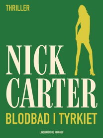 Blodbad i Tyrkiet【電子書籍】[ Nick Carter ]