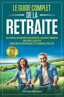 Le Guide Complet de la Retraite pour les 50 Ans et Plus