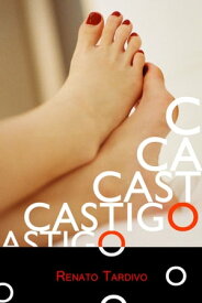 Castigo【電子書籍】[ Renato Tardivo ]