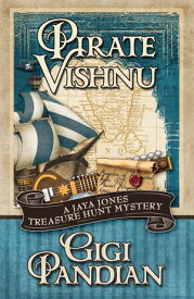 Pirate Vishnu 【電子書籍】[ Gigi Pandian ]