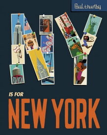 NY is for New York【電子書籍】[ Paul Thurlby ]