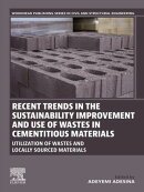 Recent Trends in the Sustainability Improvement and Use of Wastes in Cementitious Materials