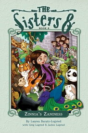 Zinnia's Zaniness【電子書籍】[ Lauren Baratz-Logsted ]