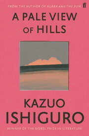 A Pale View of Hills【電子書籍】[ Kazuo Ishiguro ]