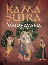 Kama Sutra【電子書籍】[ Vatsyayana ]