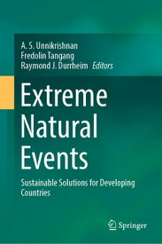 Extreme Natural Events Sustainable Solutions for Developing Countries【電子書籍】