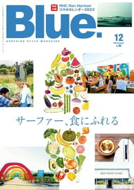 Blue. (ブルー) 2022年12月号 No.96【電子書籍】[ Blue.編集部 ]
