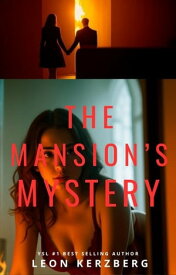 The Mansion's Mystery【電子書籍】[ Leon Kerzberg ]