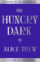 The Hungry Dark