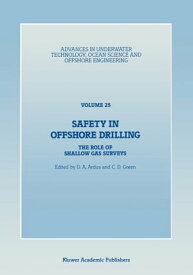 Safety in Offshore Drilling The Role of Shallow Gas Surveys, Proceedings of an International Conference (Safety in Offshore Drilling) organized by the Society for Underwater Technology and held in London, U.K., April 25 & 26, 1990【電子書籍】