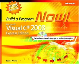 Microsoft Visual C# 2008 Express Edition Build a Program Now!【電子書籍】[ Patrice Pelland ]