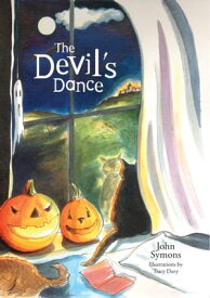 The Devils Dance【電子書籍】[ John Symons ]