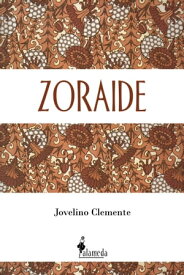 Zoraide 【電子書籍】[ Jovelino Clemente ]