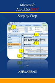 Ms Access 2007: Step by Step【電子書籍】[ Asim Abbasi ]