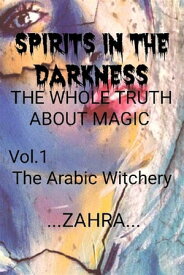 Spirits in the darkness【電子書籍】[ Zahra ]