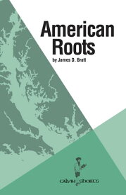 American Roots【電子書籍】[ James D. Bratt ]