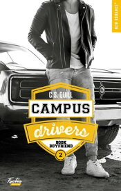 Campus drivers - Tome 02 Book boyfriend【電子書籍】[ C. S. Quill ]