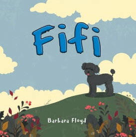 Fifi【電子書籍】[ Barbara Floyd ]