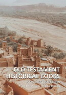 OLD TESTAMENT HISTORICAL BOOKS - Conquest To Return