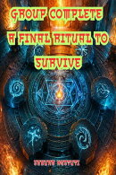 Group Complete A Final Ritual To Survive