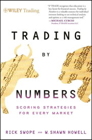Trading by Numbers Scoring Strategies for Every Market【電子書籍】[ Rick Swope ]