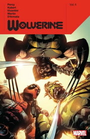 Wolverine By Benjamin Percy Vol. 4【電子書籍】[ Benjamin Percy ]