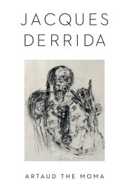 Artaud the Moma【電子書籍】[ Jacques Derrida ]