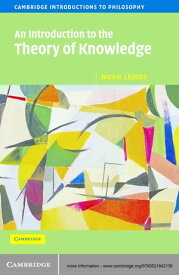 An Introduction to the Theory of Knowledge【電子書籍】[ Noah Lemos ]