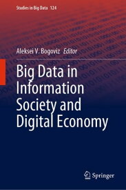 Big Data in Information Society and Digital Economy【電子書籍】