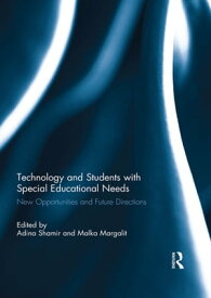 Technology and Students with Special Educational Needs New Opportunities and Future Directions【電子書籍】