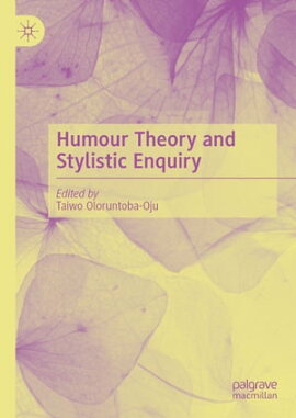 Humour Theory and Stylistic Enquiry 