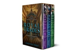 The Royal Trades Series The Royal Trades Series【電子書籍】[ Christine Trent ]