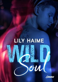 Wild Soul【電子書籍】[ Lily Haime ]