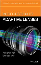 Introduction to Adaptive Lenses【電子書籍】[ Hongwen Ren ]