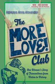 The More Love Club【電子書籍】[ Adrienne Alexander ]