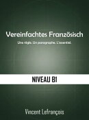 Vereinfachtes Französisch - Niveau B1