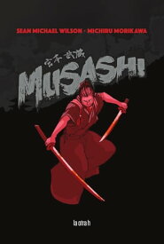 Musashi【電子書籍】[ Sean Michael Wilson ]