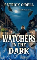 Watchers in the Dark