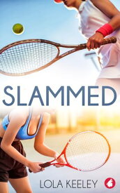 Slammed【電子書籍】[ Lola Keeley ]