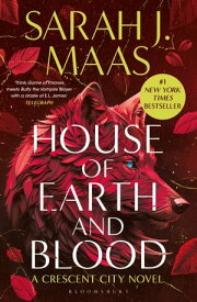 House of Earth and Blood Enter the SENSATIONAL Crescent City series with this PAGE-TURNING bestseller【電子書籍】[ Sarah J. Maas ]