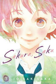 Sakura, Saku, Vol. 1【電子書籍】[ Io Sakisaka ]