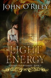 Light Energy【電子書籍】[ John O'Riley ]