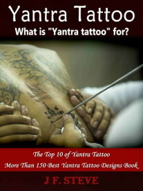Yantra Tattoo【電子書籍】[ J F. Steve ]
