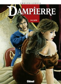 Dampierre - Tome 06 Le Captif【電子書籍】[ Yves Swolfs ]