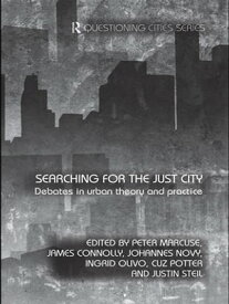 Searching for the Just City Debates in Urban Theory and Practice【電子書籍】